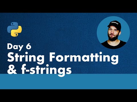 30 Days of Python - Day 6 - String Formatting & F Strings - Python TUTORIAL