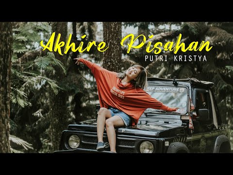 AKHIRE PISAHAN - Putri Kristya | Tresnoku wes ilang kabur koyo layangan