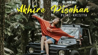Download lagu AKHIRE PISAHAN - Putri Kristya | Tresnoku wes ilang kabur koyo layangan mp3