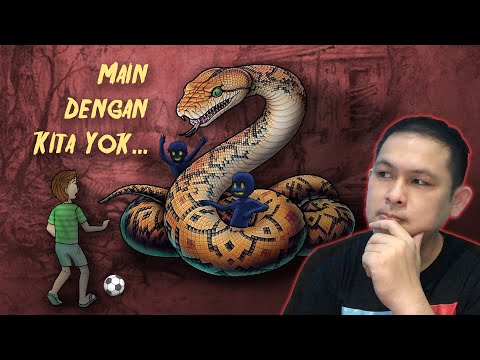 3-kisah-seram-anak-yg-hilang-dibawa-ke-alam-gaib-horortime-cerita-misteri-ular-besar