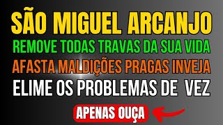 SÃO MIGUEL ARCANJO ORAÇÃO PODEROSA PARA PROTEGER SE DE TODO MAL PRAGAS OLHO GORDO INVEJA