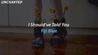 Download lagu I Should've Told You - Fiji Blue (tradução & legendado) mp3 Download lagu I Should've Told You - Fiji Blue (tradução & legendado) mp3