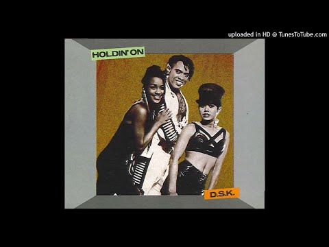 DSK - Holdin' On (UK Edit/US Remix/US Dub)