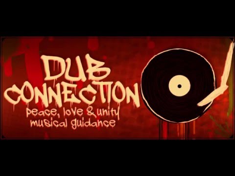 Dub Connection Selection #3 {100% Vinyls} - Dub Vibes Against the Machine