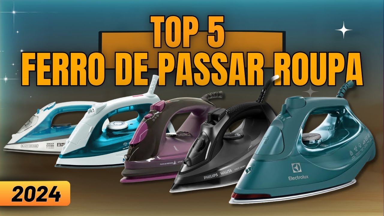 ✅ Qual é o MELHOR FERRO DE PASSAR ROUPA À VAPOR? Confira Top 5 Melhores Ferro de Passar Roupa 2024