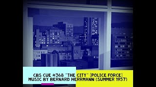 "The City" [POLICE FORCE] Bernard Herrmann