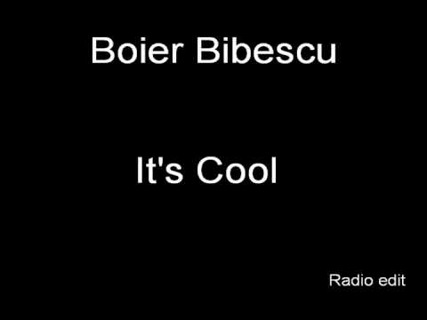 Boier Bibescu - It's Cool