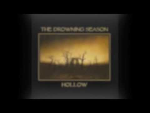 The Drowning Season - Hollow