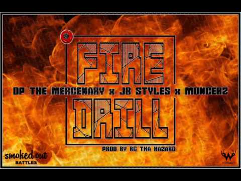 DP THE MERCENARY X JB STYLES X MONGERZ - FIRE DRILL (Prod. RC Tha Hazard)