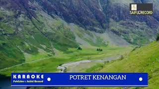 Download lagu Potret Kenangan-Karaoke Lirik I Imam S. Arifin mp3 Download lagu Potret Kenangan-Karaoke Lirik I Imam S. Arifin mp3