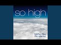 So High (feat. MC Robinho)