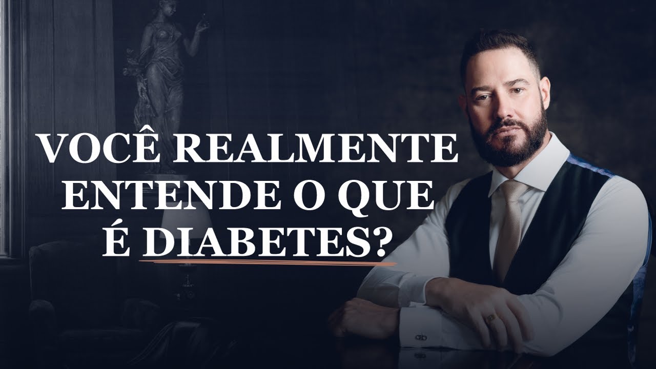 Você realmente entende o que é Diabetes?