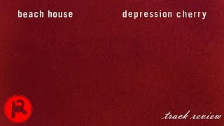 BEACH HOUSE - SPARKS | Track Review