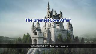 07844   The Greatest Love Affair   Martin Nievera