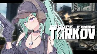 【 Escape from Tarkov 】おかねほしい   Lv42~ w/レイード 【ぶいすぽ/八雲べに】