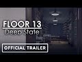 Floor 13: Deep State - Official Trailer | gamescom 2020