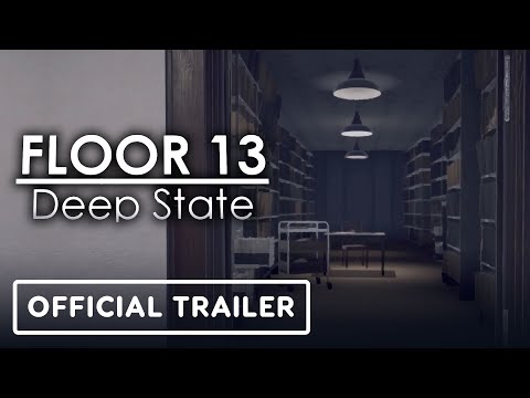 Floor 13: Deep State Reveal Trailer