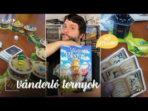 Vándorló Tornyok Játékbemutató - Mit Játsszunk?