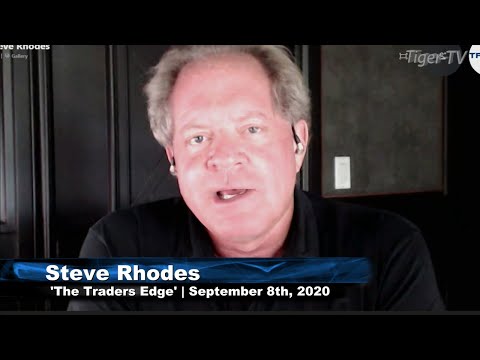 September 8th, The Trader's Edge with Steve Rhodes on TFNN - 2020