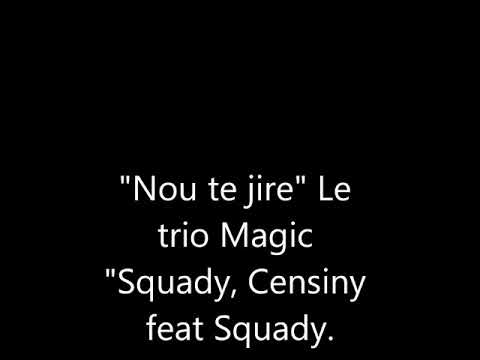 Censiny nou te jire feat Easy Skopyon and Squady