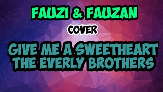 (Cover) Give Me A Sweetheart - The Everly Brothers