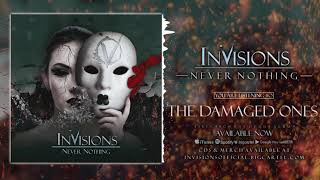 InVisions - The Damaged Ones (Official Audio Stream)