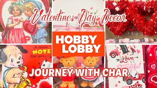 ❤️ VALENTINE DECOR FROM HOBBY LOBBY & HOMEGOODS! ❤️CUTE VINTAGE STYLE DECOR!❤️