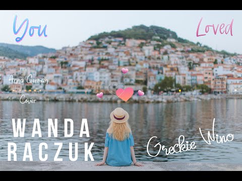 Wanda Raczuk - Greckie Wino ( Anna German Cover)