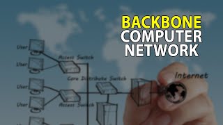 BACKBONE COMPUTER NETWORK EXPLAINED