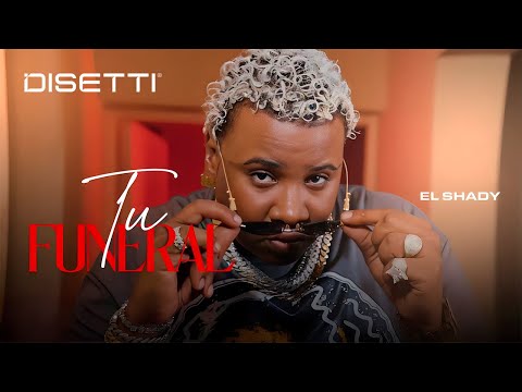 El Shady - Tu Funeral (Video Oficial)