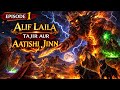 Alif Laila Ep 1 Ek Galti Aur Maut Samne Tajir Vs Jinn Urdu Hindi Cartoon Story