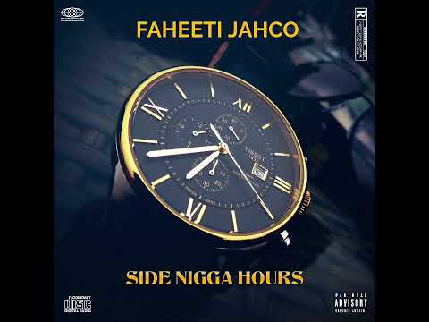 Jahco - side nigga hours