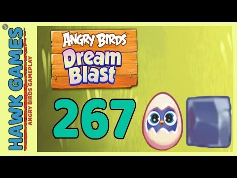 Angry Birds Dream Blast Level 267 - Walkthrough, No Boosters