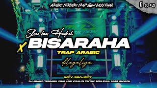Download lagu DJ ARABIC BISARAHA X DILAGALIYA PALING ADEM BASS TRAP HADROH mp3