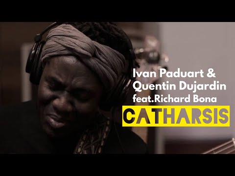 Quentin Dujardin & Ivan Paduart feat. Richard Bona - Catharsis | Official Music Video (HD)