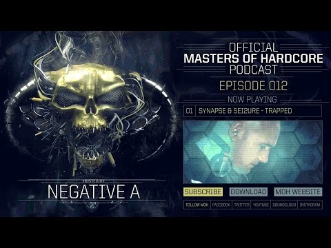 Official Masters of Hardcore podcast by Negative A 012