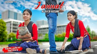 Download lagu Jannat | Garib Ladki Ki Kahani | Allah Di Kassam | Heart touching | B Praak | Vicky S | Di Studio mp3 Download lagu Jannat | Garib Ladki Ki Kahani | Allah Di Kassam | Heart touching | B Praak | Vicky S | Di Studio mp3