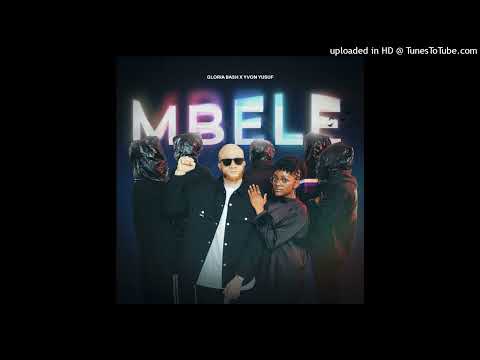 Glória Bash ft. Yvon Yusuf - Mbele