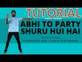 Abhi Toh Party Shuru Hui Hai - Badshah | Intermediate Level Full Class by Ankit Raghav | Tutorials