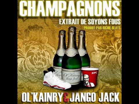 Ol Kainry & Jango Jack -Champagnons(clean version)