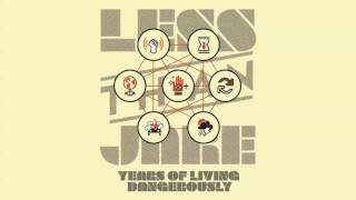 Less Than Jake &quot;Years Of Living Dangerously&quot;