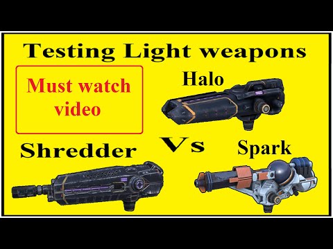 Light weapons comparison SPARK SHREDDER HALO which is dead weapon or what
