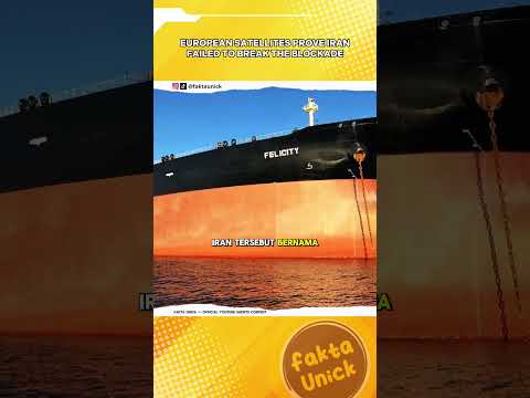 Ketahuan! Satelit Eropa Buktikan Kapal Iran Gagal Tembus Blokade