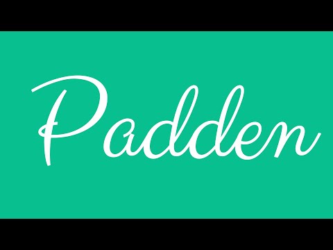 Learn how to Write the Name Padden Signature Style in Cursive Writing