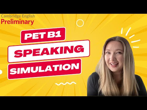 B1 PRELIMINARY (PET) SPEAKING EXAM SIMULATION PRACTICE