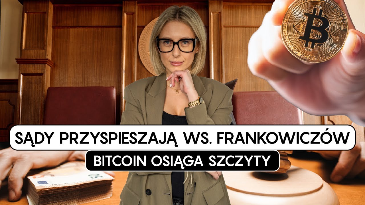 SĄDY PRZYSPIESZAJĄ WS. FRANKOWICZÓW | BITCOIN OSIĄGA SZCZYTY | BRANŻA IT CORAZ BARDZIEJ ZADŁUŻONA
