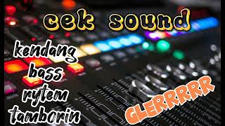 Download lagu cek sound kendang serasa ceksound orkes mp3