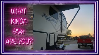 Different Kinda RVer's - What Kinda RVer Are You?