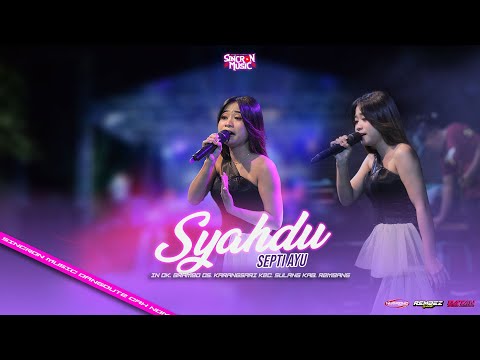 SYAHDU - SEPTI AYU - SINCRON MUSIC - REMBEZ GANK