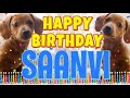 Happy Birthday Saanvi! ( Funny Talking Dogs ) What Is Free On My Birthday